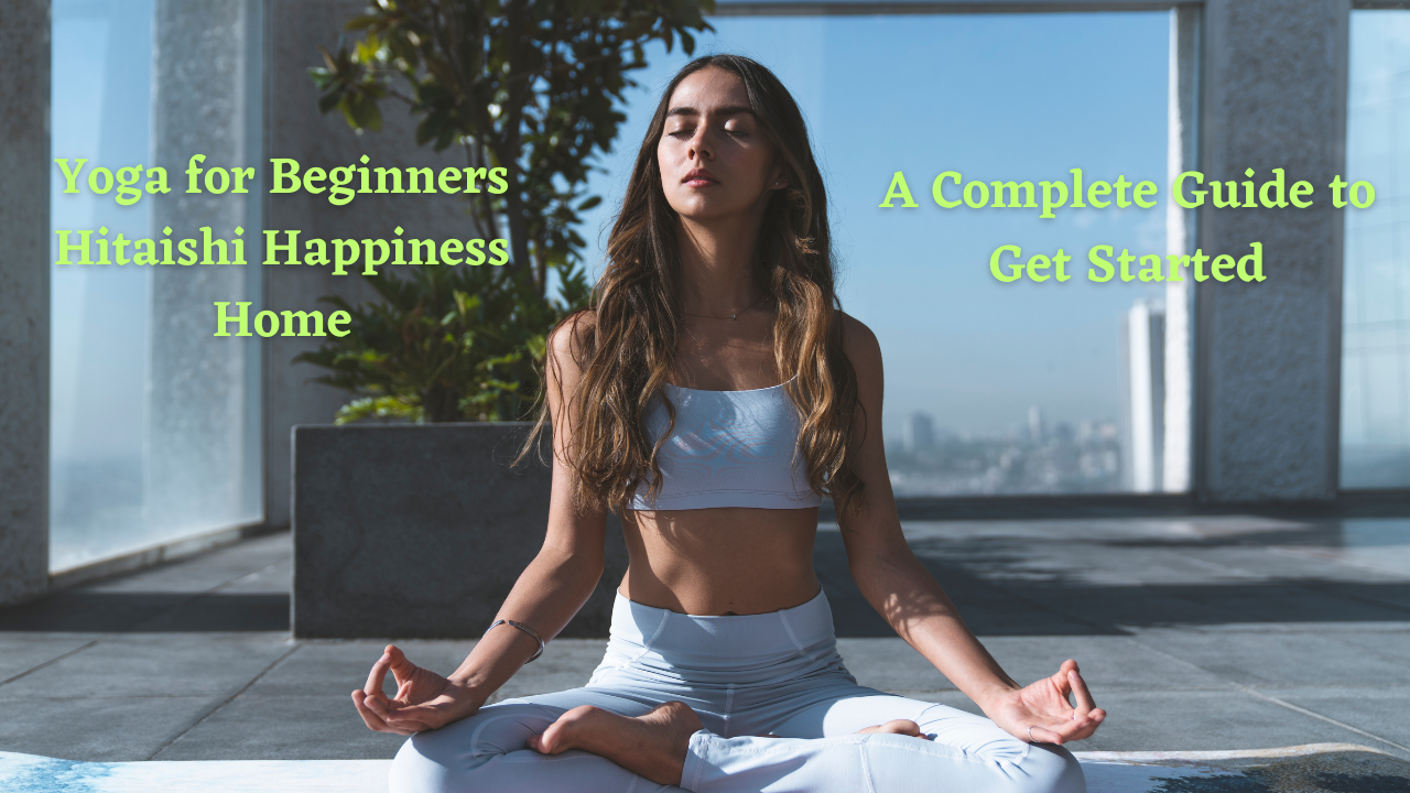 yoga for beginners - a complete guide for yoga